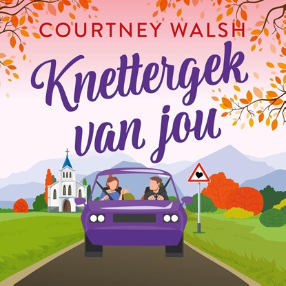 Knettergek van jou, Courtney Walsh - Luisterboek MP3 - 9789029739542