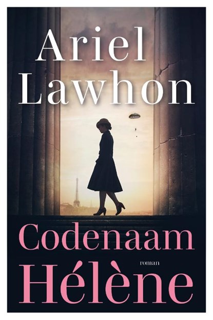 Codenaam Hélène, Ariel Lawhon - Paperback - 9789029739641