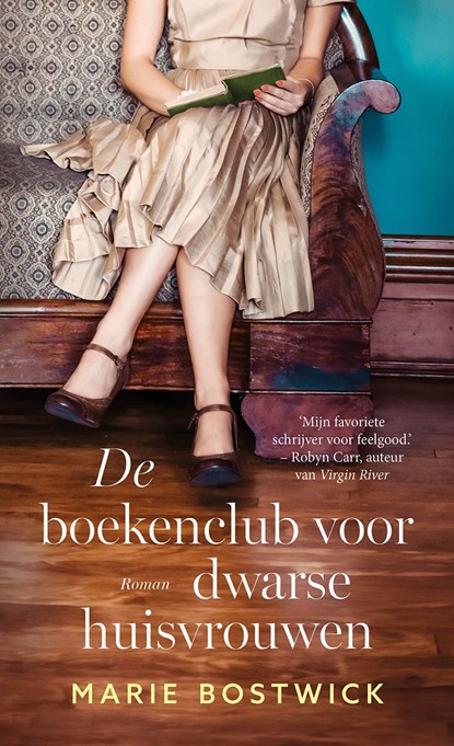 De boekenclub voor dwarse huisvrouwen, Marie Bostwick - Ebook - 9789029739719