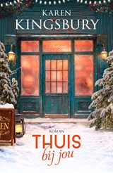 Thuis bij jou - Karen Kingsbury - 9789029740272