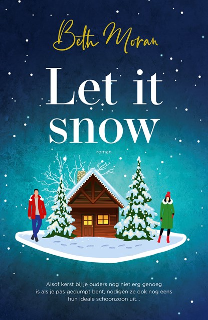Let it Snow, Beth Moran - Paperback - 9789029740845