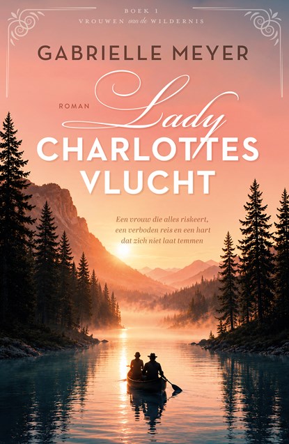 Lady Charlottes vlucht, Gabrielle Meyer - Paperback - 9789029741903