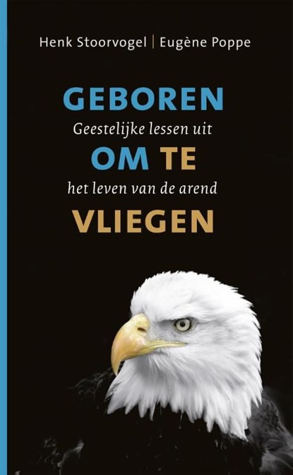 Geboren om te vliegen, Henk Stoorvogel ; Eugène Poppe - Ebook - 9789029796064