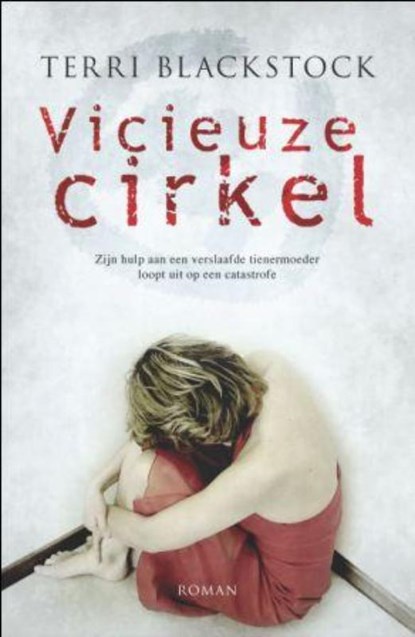 Vicieuze cirkel, Terri Blackstock - Paperback - 9789029796668
