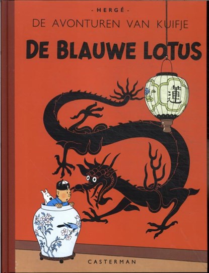De blauwe lotus, Hergé - Gebonden Gebonden - 9789030329190
