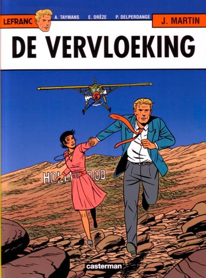 De vervloeking, Andre Taymans ; Erwin Dreze ; Patrick Delperdange ; Jaques Martin - Paperback - 9789030363866