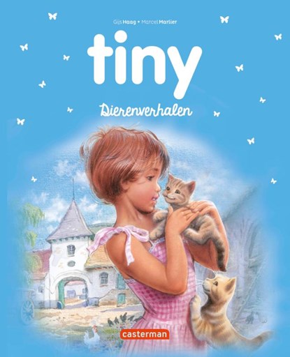 Tiny Dierenverhalen, Gijs Haag - Gebonden - 9789030372158