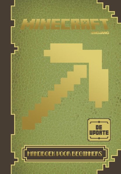 Minecraft. Het officiële Handboek voor beginners, de UPDATE, Stephanie Milton ; Paul Soares ; Jordan Maron - Gebonden - 9789030500704