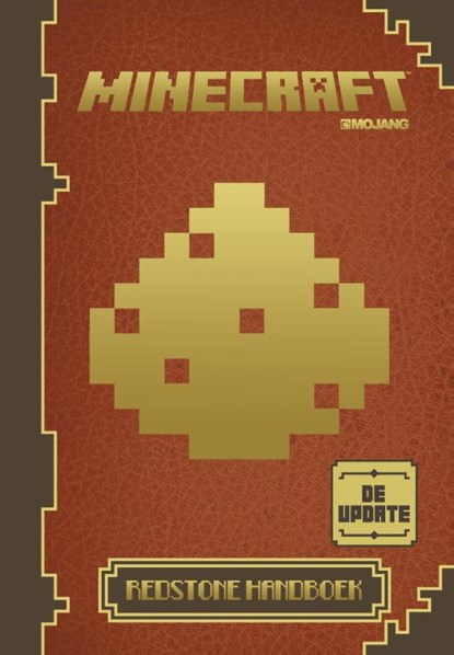 Minecraft. Het officiële Redstone  Handboek, de UPDATE, Nick Farwell & Stephanie Nuktib ; Jane Riordan - Gebonden - 9789030500803