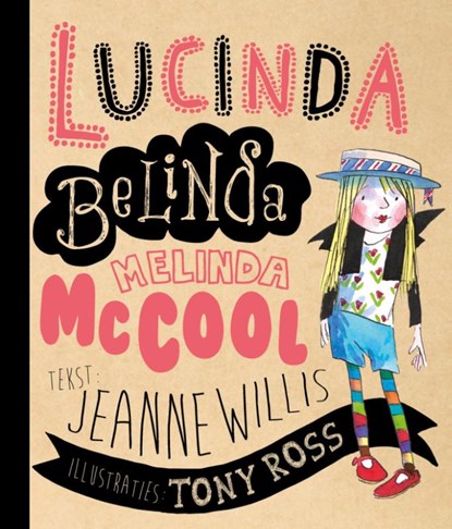 Lucinda Belinda Melinda Mccool, Jeanne Willis - Gebonden - 9789030501336