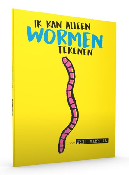Ik kan alleen wormen tekenen, Will Mabbitt - Gebonden - 9789030503439