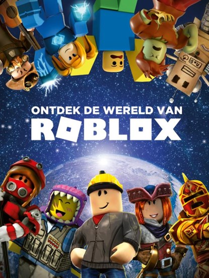 Ontdek de wereld van Roblox, niet bekend - Gebonden - 9789030503903