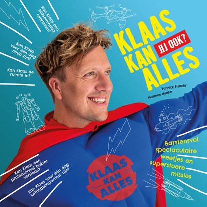 Klaas kan alles, Yannick Fritschy ; Marleen Hoebe - Gebonden - 9789030504030