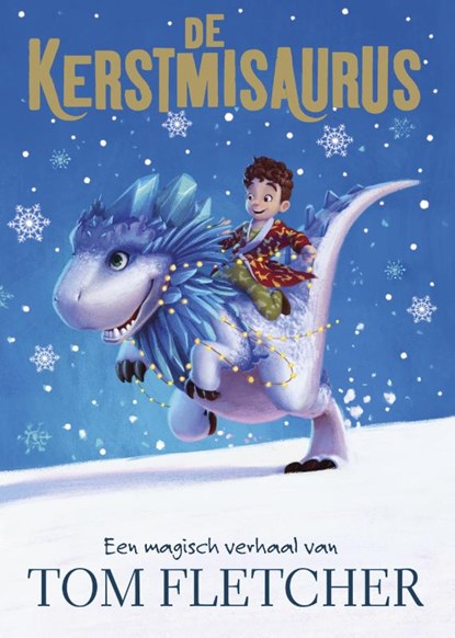 De Kerstmisaurus, Tom Fletcher - Gebonden - 9789030504061
