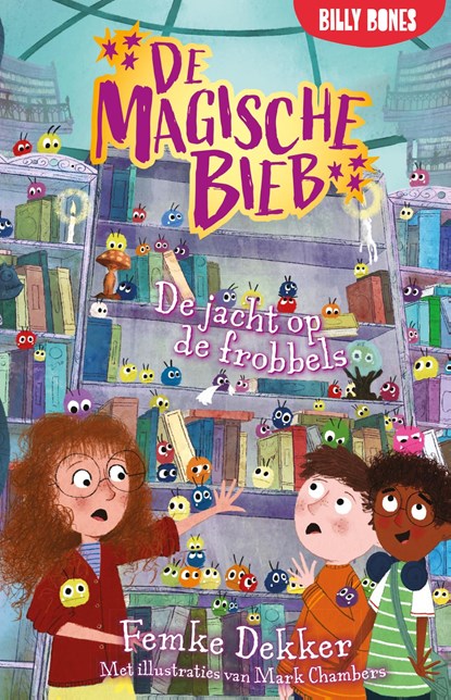 De jacht op de frobbels, Femke Dekker - Ebook - 9789030510871