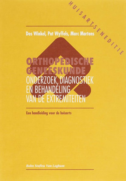 Orthopedische geneeskunde Huisartsen editie, D. Winkel ; P. Wyffels ; M. Martens - Paperback - 9789031315680