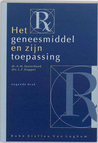 Het geneesmiddel en zijn toepassing, A.M. Soeterboek ; L.F. Stapper - Paperback - 9789031318490