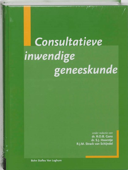 Consultatieve inwendige geneeskunde, R.O.B. Gans ; S.J. Hoorntje ; R.J.M. Strack van Schijndel - Gebonden - 9789031325009