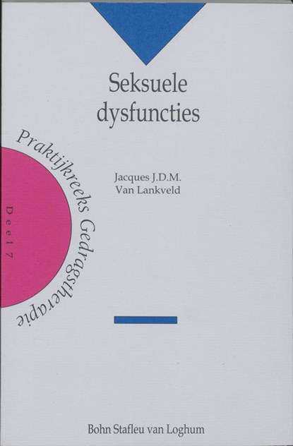 Seksuele dysfuncties, J.J.D.M. van Lankveld - Paperback - 9789031327010