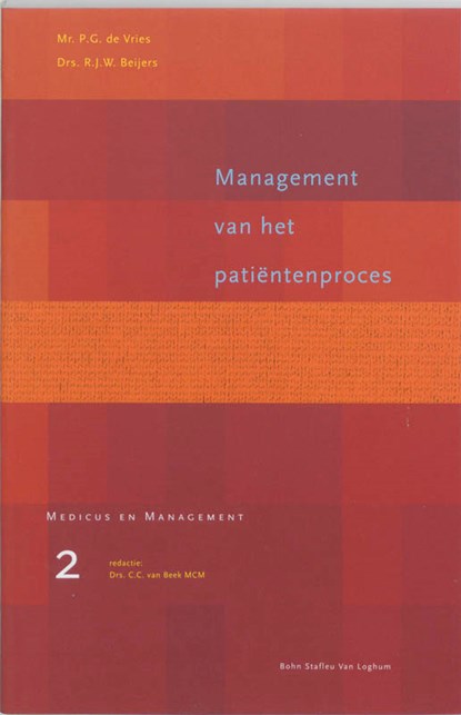 Management van het patientenproces, P.G. de Vries ; R.J.W. Beijers - Paperback - 9789031327805