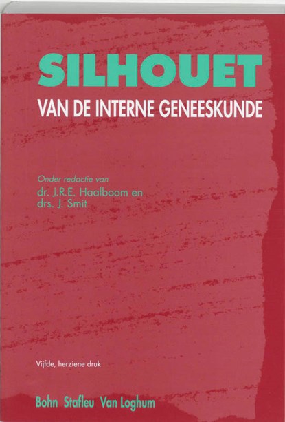 Silhouet van de interne geneeskunde, J.R.E. Haalboom ; Jan Smit - Paperback - 9789031328154