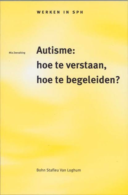 Autisme: hoe te verstaan, hoe te begeleiden?, M. Zeevalking - Paperback - 9789031328451