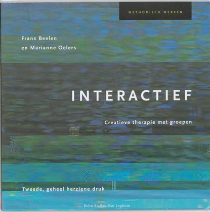 Interactief creatieve therapie met groepen, F. Beelen ; M. Oelers - Paperback - 9789031328536