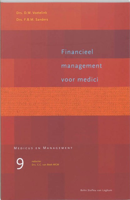 Financieel management voor medici, D.W. Voetelink ; F.M.B. sanders - Paperback - 9789031330584