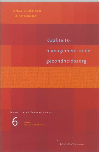 Kwaliteitsmanagement in de gezondheidszorg, C.C. van Beek ; W.M.L.C.M. Schellekens ; J.J.E. van Everdingen - Paperback - 9789031330614
