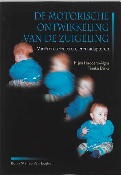 Motorische ontwikkeling van de zuigeling, M. Hadders-Algra ; J.F. Dirks - Paperback - 9789031330928