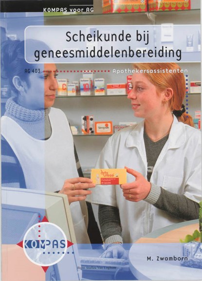 Scheikunde bij geneesmiddelenbereiding, M. Zwamborn - Paperback - 9789031334025