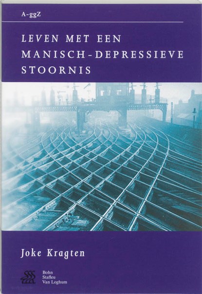 Leven met een manisch-depressieve stoornis, J. Kragten - Paperback - 9789031334322