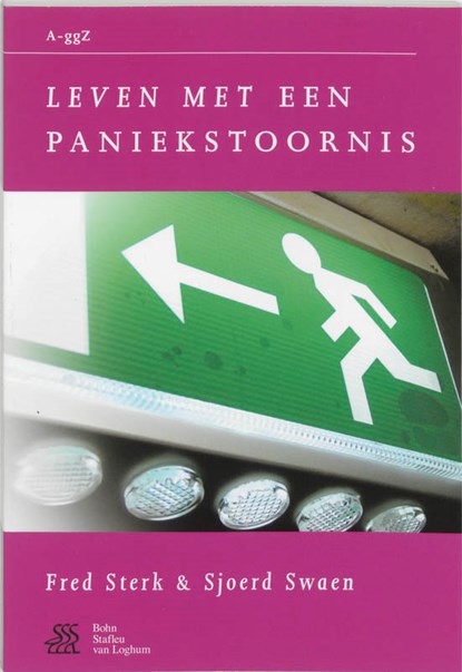 Leven met een paniekstoornis, Fred Sterk ; Sjoerd Swaen - Paperback - 9789031335619