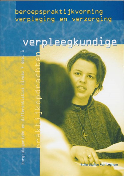 Beroepspraktijkvorming verpleegkundige 1 niveau 4, N. van Halem - Paperback - 9789031336548