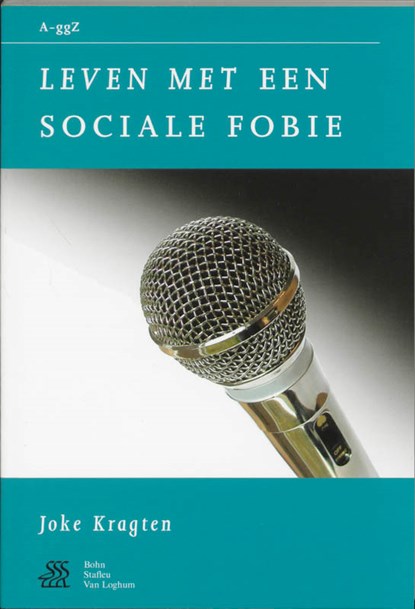Leven met een sociale fobie, J. Kragten - Paperback - 9789031338788
