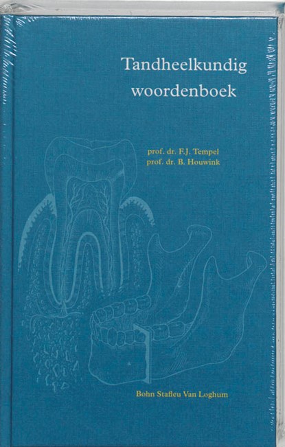 Tandheelkundig woordenboek, F.J. Tempel ; B. Houwink - Gebonden - 9789031339167