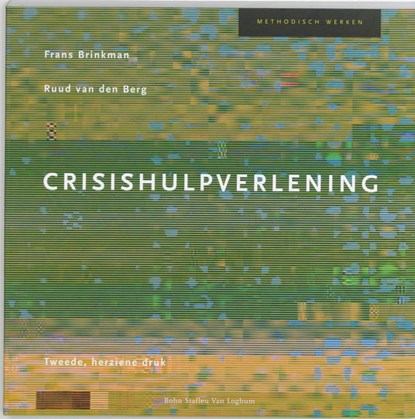 Crisishulpverlening, F. Brinkman ; R. van den Berg - Paperback - 9789031339501