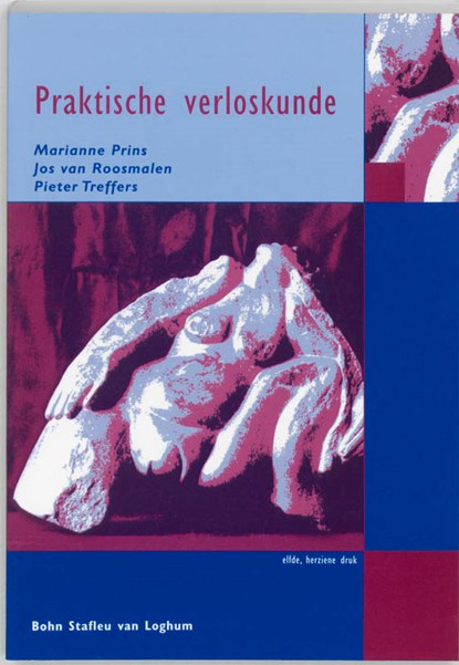 Praktische verloskunde, M. Prins ; J. van Roosmalen ; P. Treffers - Paperback - 9789031339563