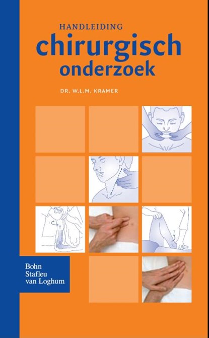 Handleiding chirurgisch onderzoek, W.L.M. Kramer - Paperback - 9789031340057