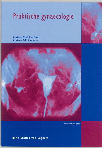 Praktische gynaecologie, M.E. Vierhout ; F.B. Lammes - Paperback - 9789031341245