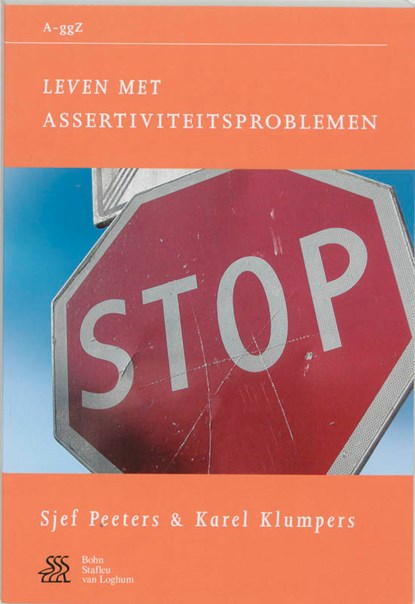 Leven met assertiviteitsproblemen, S. Peeters ; Karel Klumpers - Paperback - 9789031341931