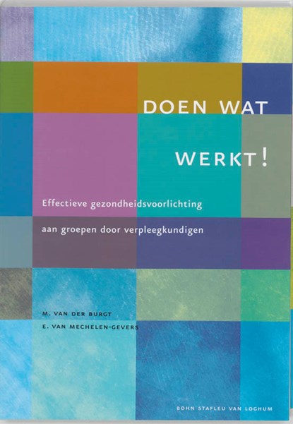 Doen wat werkt!, M. van der Burgt ; E. van Mechelen-Gevers - Paperback - 9789031342556