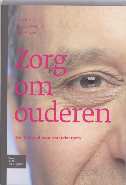 Zorg om ouderen, M. Allewijn ; B. Miesen - Paperback - 9789031343270