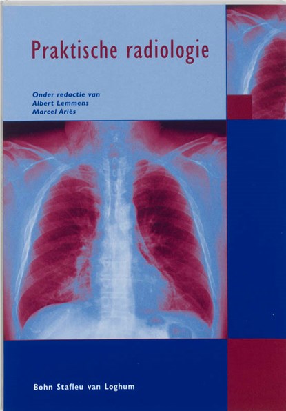 Praktische radiologie, A. Lemmens ; M. Aries ; M. Brink - Paperback - 9789031344710