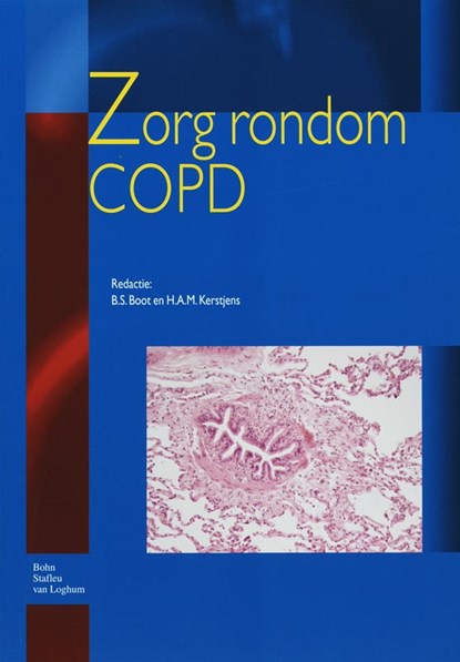 Zorg rondom COPD, B.S. Boot ; H.A.M. Kerstjens - Paperback - 9789031344994