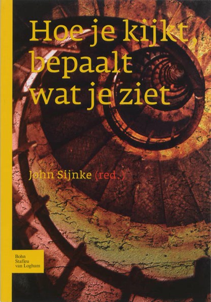 Hoe je kijkt bepaalt wat je ziet, J. Sijnke - Paperback - 9789031345670