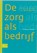 Zorg als bedrijf, T. van Dorsten - Paperback - 9789031345847