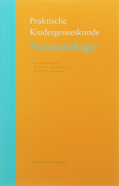 Neonatologie, A.J. de Beaufort ; J.B. van Goudoever ; A.H.L.C. van Kaam - Paperback - 9789031346103
