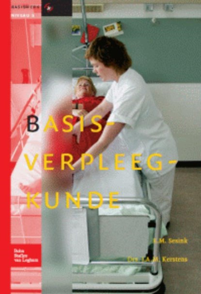 Basisverpleegkunde basiswerk V&V, niveau 4 en 5, J.A.M. Kerstens ; E.M. Sesink - Gebonden - 9789031346851