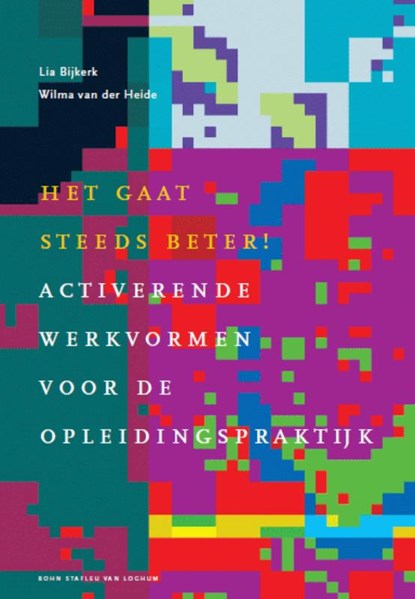 Het gaat steeds beter, L. van der Bijkerk ; W. van der Heide - Gebonden - 9789031347339